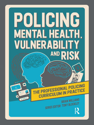 cover image of Policing Mental Health, Vulnerability and Risk